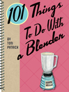 101 Things to Do with a Blender (eBook)